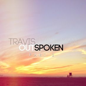 Download track Outspoken Travis Heidelman