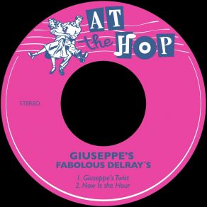 Download track Now Is The Hour Giuseppe's Fabolous Delray´s