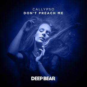 Download track Don't Preach Me Callypso