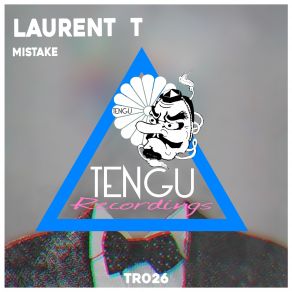 Download track Mistake Laurent T