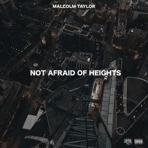 Download track Not Afraid Of Heights Malcolm Taylor