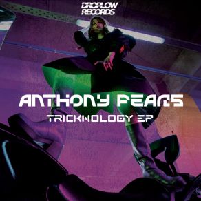 Download track Tricknology Anthony Pears