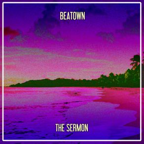 Download track The Sermon (Nu Ground Foundation Underground Mix) Beatown