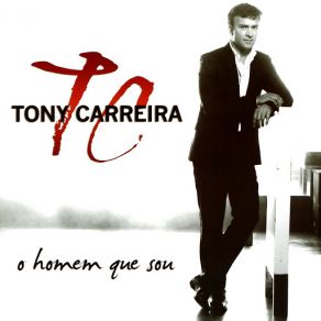 Download track Sigo Só Tony Carreira