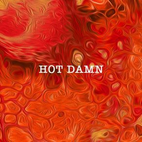 Download track Hot Damn Loose Ties