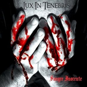 Download track Dejame Entrar (Nieve, Sangre Y Amor) Lux In TenebrisSangre, Amor