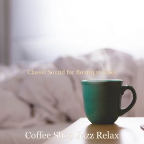 Download track Energetic Ambiance For Working At Cafes Coffee Shop Jazz Relax