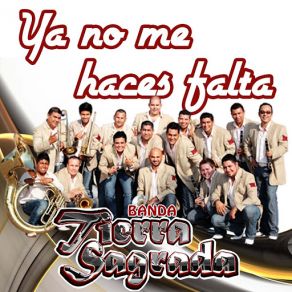 Download track Ya No Me Haces Falta Banda Tierra Sagrada