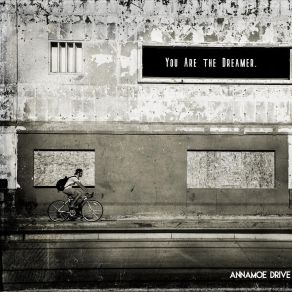 Download track You Are The Dreamer Annamoe Drive