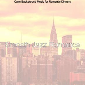 Download track Festive Smooth Jazz Saxophone - Vibe For Fine Dining Smooth Jazz Romance