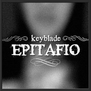 Download track Epitafio Keyblade