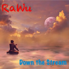 Download track Down The Stream (Club Mix) RaWu