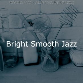 Download track Urbane Music For Family Meals Bright Smooth Jazz