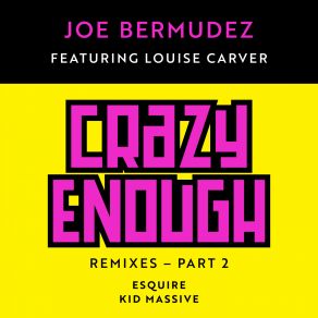 Download track Crazy Enough (Kid Massive Remix Instrumental) Louise Carver, Joe Bermudez