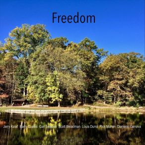 Download track Freedom Jerry KalafBarry Coates, Carl Sealove, Scott Breadman