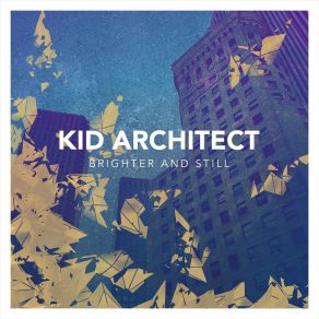 Download track Brighter And Still Kid Architect