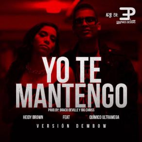 Download track Yo Te Mantengo (Dembow Version) [Quimico Ultramega] Heidy Brown