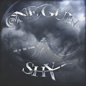 Download track Eye Of The Storm One Gun Shy