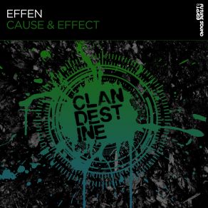 Download track Cause & Effect (Original Mix) Effen