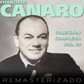 Download track El Tiempo No Es Pa' Casorios Francisco Canaro