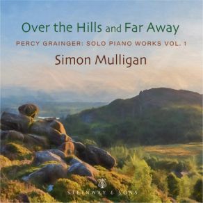 Download track Grainger: Shepherds Hey Simon Mulligan