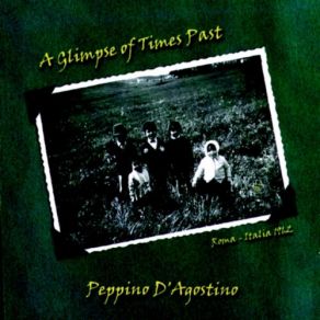 Download track A Glimpse Of Times Past Peppino D'Agostino