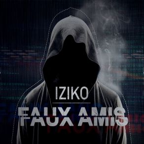 Download track Faux Amis Iziko