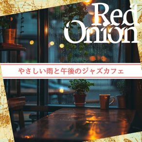 Download track Cozy Cafe Drops Red Onion