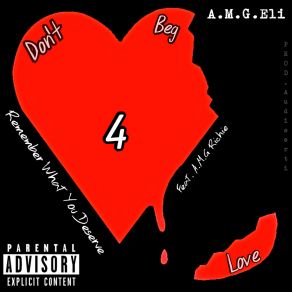 Download track Don't Beg 4 Love Pt. 2 A. M. G ELIA. M. G Richie