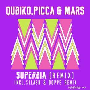 Download track Superbia (Sllash & Doppe Remix) Slash, Sllash Doppe