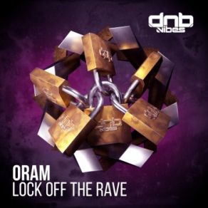 Download track Lock Off The Rave Oram