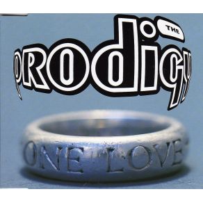 Download track One Love (Edit)  The Prodigy