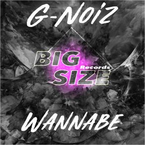 Download track Wannabe (Extended) G-NoizExtended