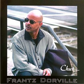 Download track Chut!!! Frantz Dorville