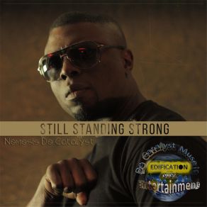 Download track Still Standing Strong (Intro) Nemesis De CatalystGuest