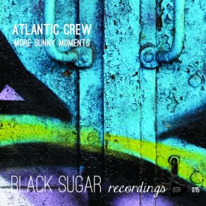 Download track More Sunny Moments (Original Mix) Atlantic Crew