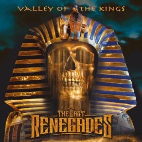 Download track Valley Of The Kings The Last Renegades