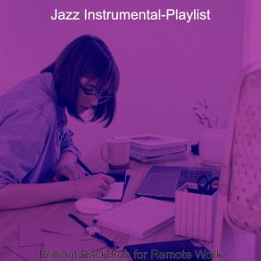 Download track Cheerful Remote Work Jazz Instrumental-Playlist