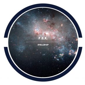 Download track Stellar (Original Mix) F. E. X