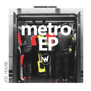 Download track Metro (WDM Mix) Joc House