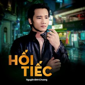 Download track Hối Tiếc Nguyễn Đình Chương