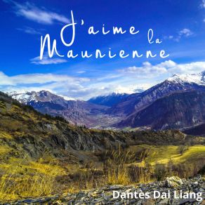 Download track J'aime La Maurienne (Version Électro) Dantes Dai Liang