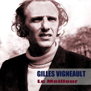 Download track J´ai Pour Toi Un Lac Gilles Vigneault