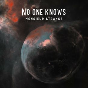 Download track No One Knows Monsieur Strange