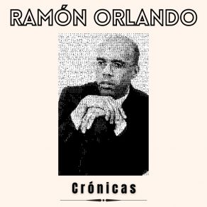 Download track Crónicas Ramon Orlando