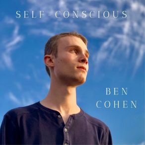 Download track Self-Conscious Ben Cohen