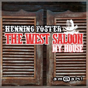 Download track My House Henning Foster