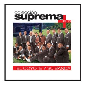 Download track Besitos En El Cuello El Coyote Y Su Banda Tierra Santa