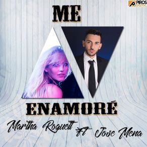 Download track Me Enamoré Martha Roquett