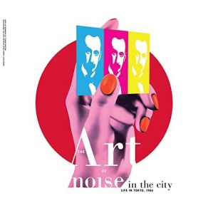 Download track Paranoimia (Live In Tokyo, 1986) The Art Of Noise